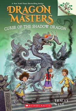 Curse of the Shadow Dragon: a Branches Book (Dragon Masters #23)