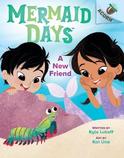 A New Friend: an Acorn Book (Mermaid Days #3)