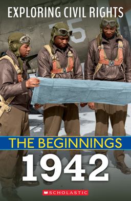 1942 (Exploring Civil Rights: the Beginnings)