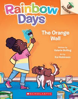 The Orange Wall: an Acorn Book (Rainbow Days #3)