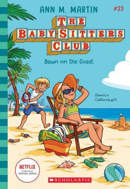 Dawn on the Coast (the Baby-Sitters Club #23)