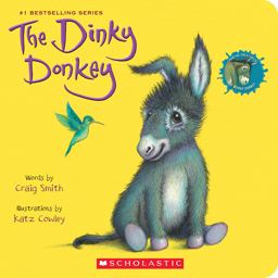 The Dinky Donkey: a Board Book (a Wonky Donkey Book) The Dinky Donkey: a Board Book (a Wonky Donkey Book)
