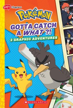 Gotta Catch a What?! (Pokémon: Graphic Collection)