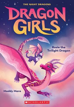 Rosie the Twilight Dragon (Dragon Girls #7)  9781338846591 Front Cover