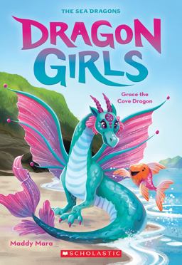 Grace the Cove Dragon (Dragon Girls #10)  9781338875485 Front Cover