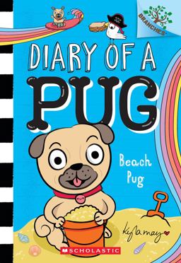 Beach Pug: a Branches Book (Diary of a Pug #10) Beach Pug: a Branches Book (Diary of a Pug #10)