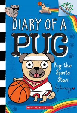 Pug the Sports Star: a Branches Book (Diary of a Pug #11) Pug the Sports Star: a Branches Book (Diary of a Pug #11)