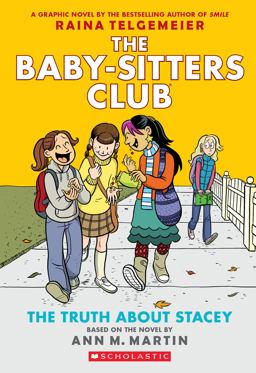 The Truth about Stacey: a Graphic Novel (the Baby-Sitters Club #2)