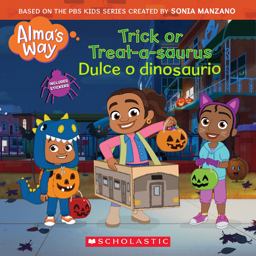 Trick-Or-Treatasaurus / Dulce o Dinosaurio (Alma's Way Halloween Storybook) (Media Tie-in)
