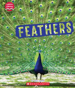Feathers (Learn about: Animal Coverings)