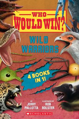 Who Would Win?: Wild Warriors Bindup Who Would Win?: Wild Warriors Bindup