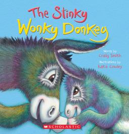 The Stinky Wonky Donkey (a Wonky Donkey Book) The Stinky Wonky Donkey (a Wonky Donkey Book)