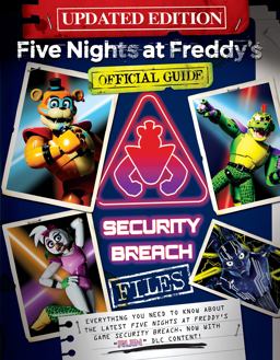 The Security Breach Files (Updated Edition): an AFK Book (Five Nights at Freddy's)