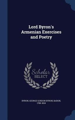 Lord Byron's Armenian Exercises and Poetry