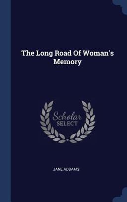 The Long Road of Woman's Memory