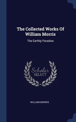 The Collected Works of William Morris