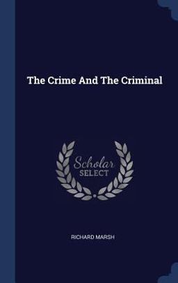The Crime and the Criminal