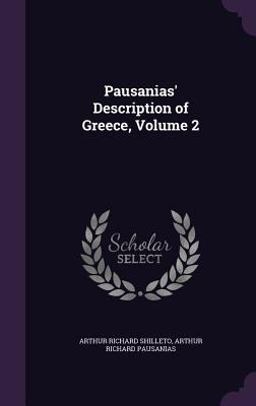 Pausanias' Description of Greece, Volume 2