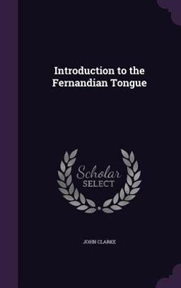 Introduction to the Fernandian Tongue
