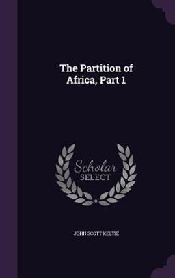 The Partition of Africa, Part 1