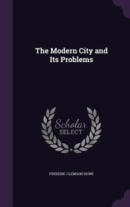 The Modern City and Its Problems