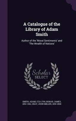 A Catalogue of the Library of Adam Smith