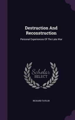 Destruction and Reconstruction Destruction and Reconstruction