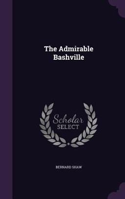The Admirable Bashville