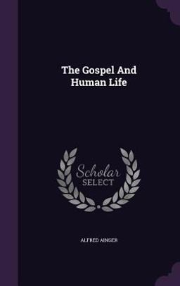 The Gospel and Human Life