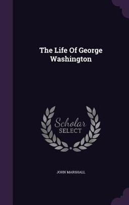 The Life of George Washington