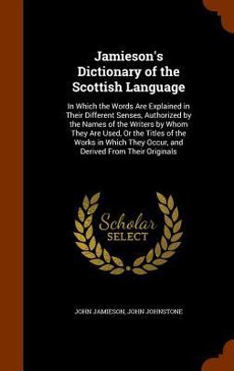 Jamieson's Dictionary of the Scottish Language