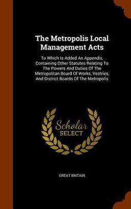 The Metropolis Local Management Acts