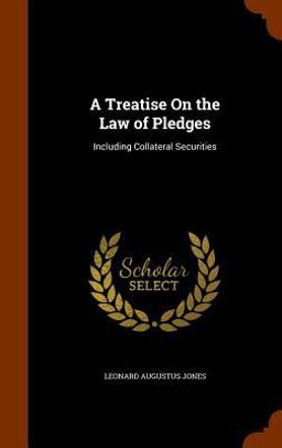 A Treatise on the Law of Pledges