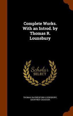 Complete Works. with an Introd. by Thomas R. Lounsbury