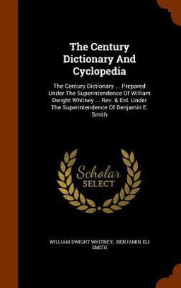 The Century Dictionary and Cyclopedia