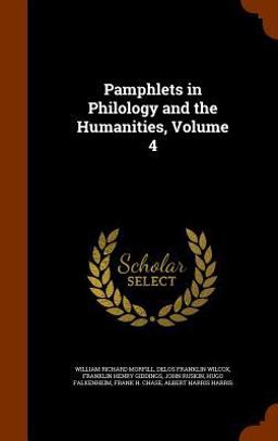 Pamphlets in Philology and the Humanities, Volume 4 Pamphlets in Philology and the Humanities, Volume 4