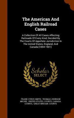 The American and English Railroad Cases