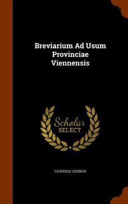 Breviarium Ad Usum Provinciae Viennensis