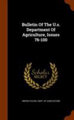 Bulletin of the U. S. Department of Agriculture, Issues 76-100