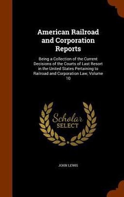 American Railroad and Corporation Reports