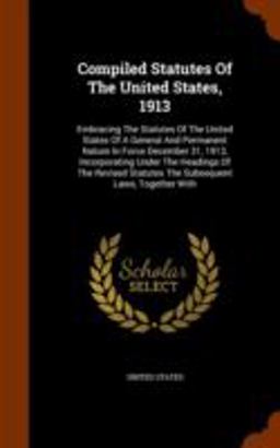 Compiled Statutes of the United States 1913