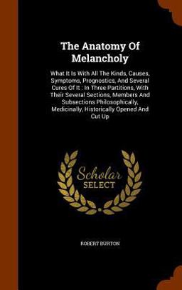 The Anatomy of Melancholy