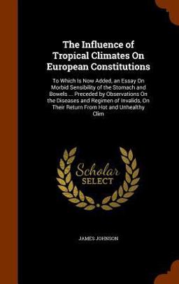 The Influence of Tropical Climates on European Constitutions