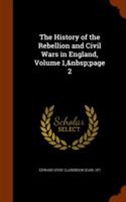 The History of the Rebellion and Civil Wars in England, Volume 1, Page 2