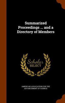 Summarized Proceedings ... and a Directory of Members