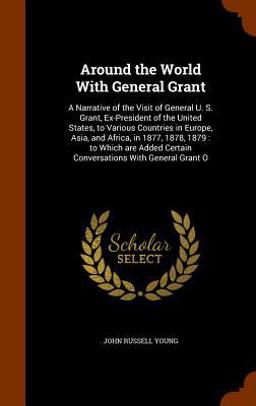 Around the World with General Grant