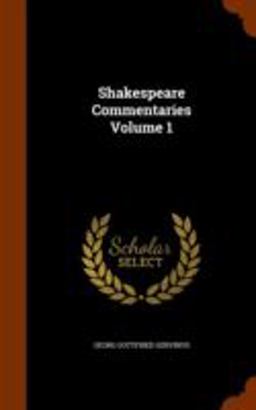 Shakespeare Commentaries Volume 1 Shakespeare Commentaries Volume 1