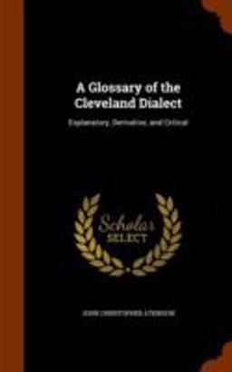 A Glossary of the Cleveland Dialect
