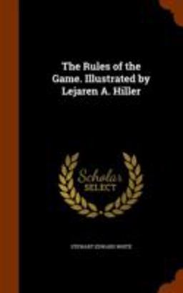 The Rules of the Game. Illustrated by Lejaren A. Hiller