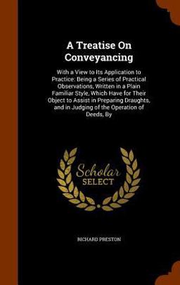 A Treatise on Conveyancing